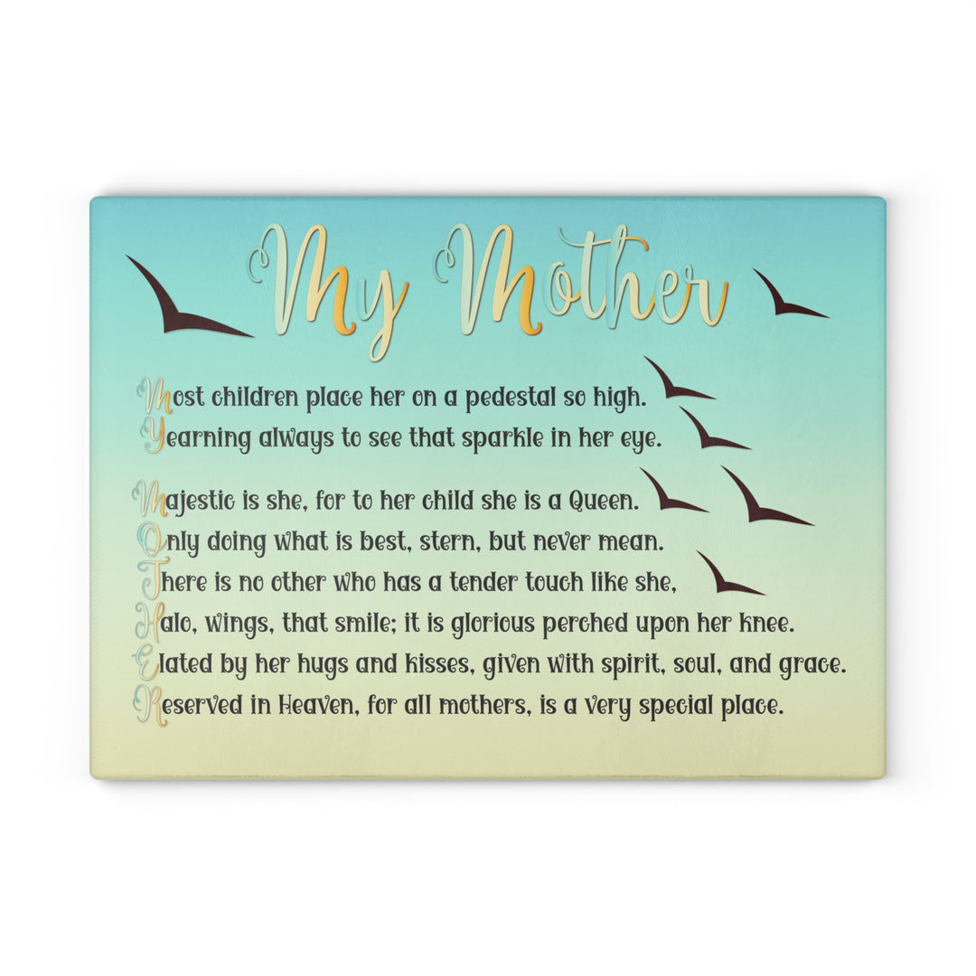 It's Just a Phrase Glass Cutting Board - "My Mother"