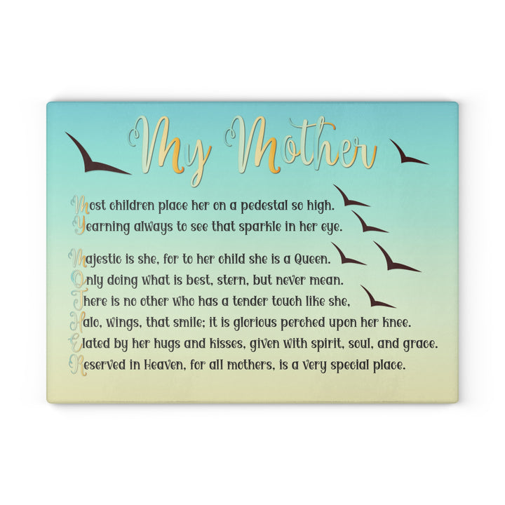 It's Just a Phrase Glass Cutting Board - "My Mother"