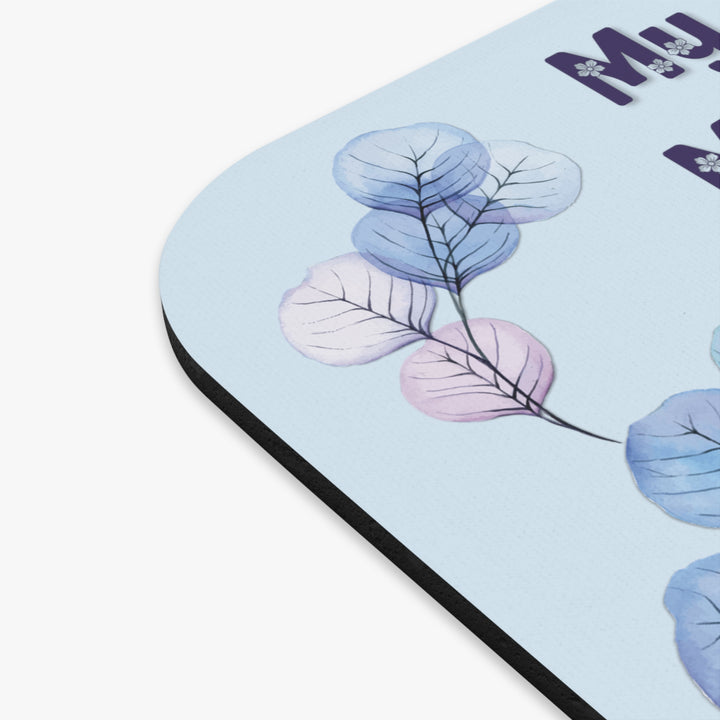It's Just a Phrase Acrostic Poem Mouse Pad - "My Mother, My Friend"