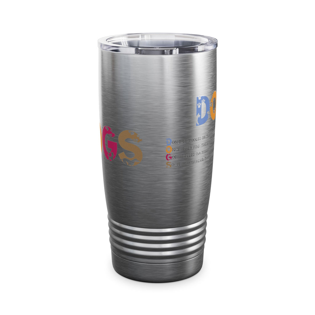 NEED WHITE TEXT Dogs Acrostic Poem Ringneck Tumbler - 20oz