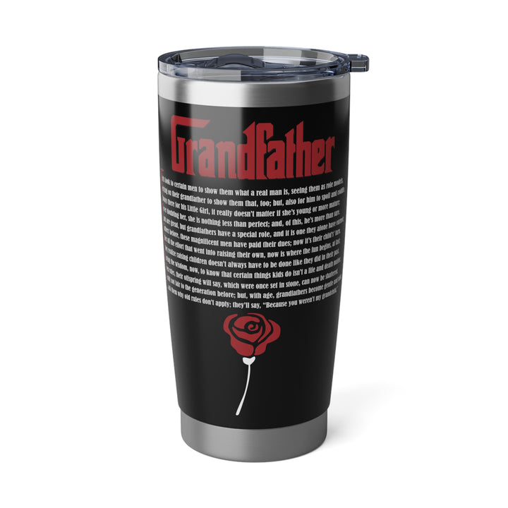It's Just a Phrase Vagabond 20 oz. Tumbler - "Grandfather"
