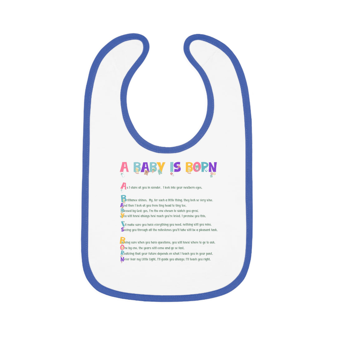 Baby Steps Acrostic Poem - Contrast Trim Jersey Bib - "A Baby is Born" Baby Items Font