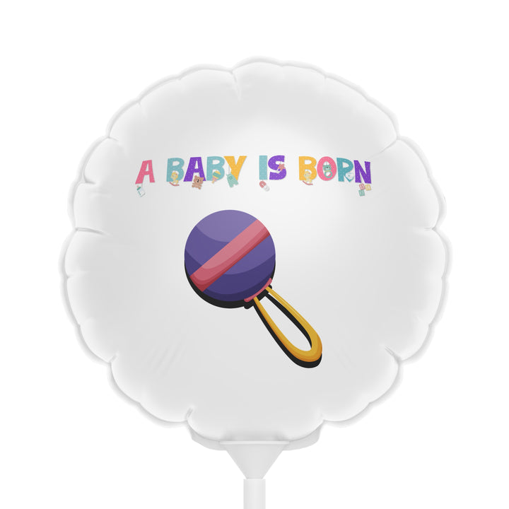 6” “A Baby Is Born" Baby Shower Balloon