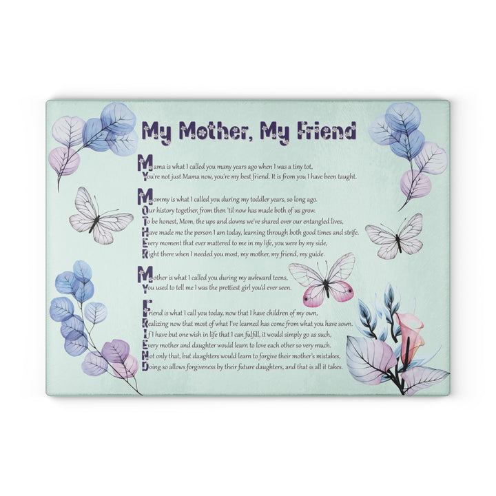It's Just a Phrase Glass Cutting Board - "My Mother, My Friend"