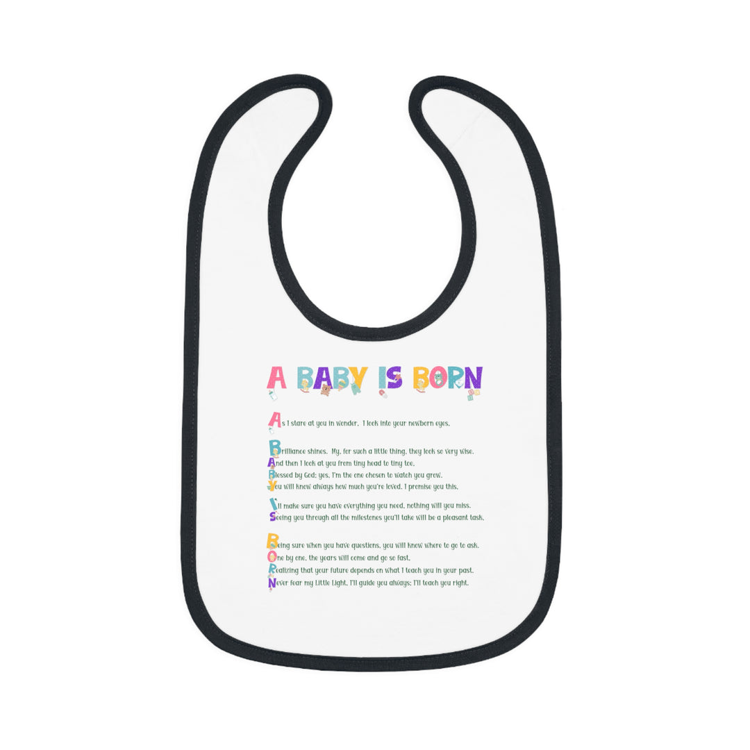 Baby Steps Acrostic Poem - Contrast Trim Jersey Bib - "A Baby is Born" Baby Items Font
