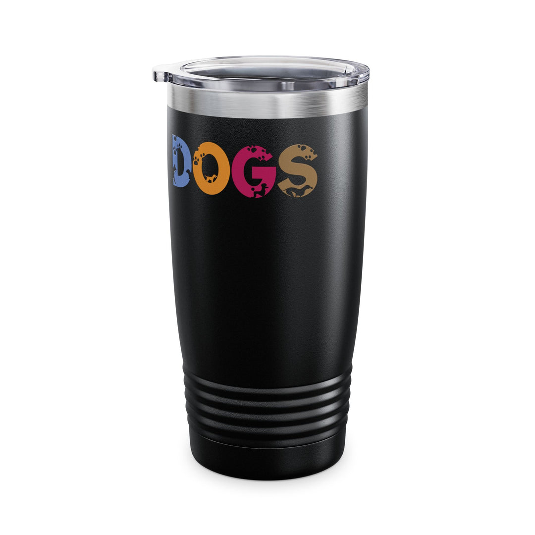 NEED WHITE TEXT Dogs Acrostic Poem Ringneck Tumbler - 20oz
