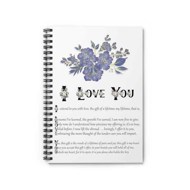 It's Just a Phrase "I Love You" Spiral Notebook - Ruled Line
