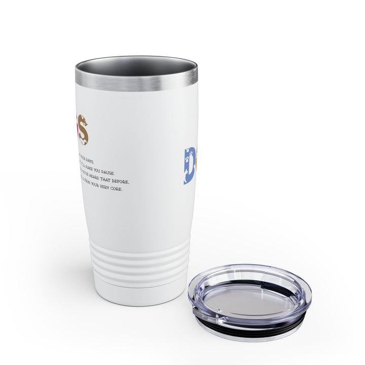 NEED WHITE TEXT Dogs Acrostic Poem Ringneck Tumbler - 20oz