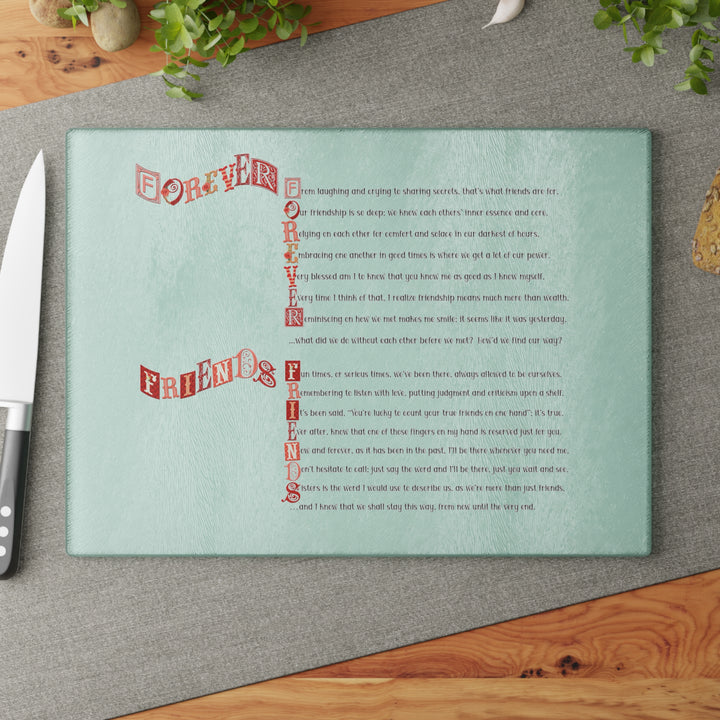 It's Just a Phrase Glass Cutting Board - "Forever Friends"