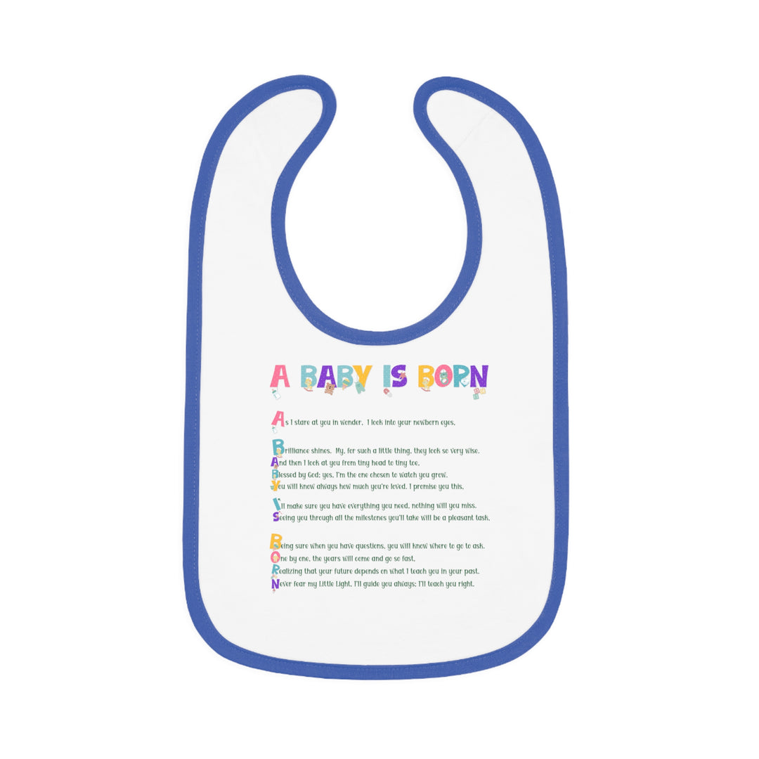 "A Baby is Born" "Baby Feet" Acrostic Poem  Contrast Trim Jersey Bib - Baby Items Font