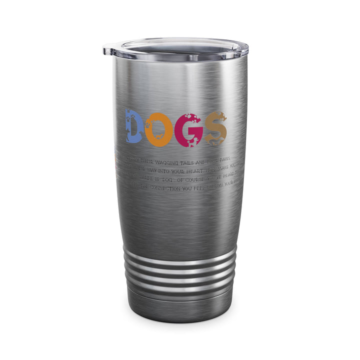NEED WHITE TEXT Dogs Acrostic Poem Ringneck Tumbler - 20oz