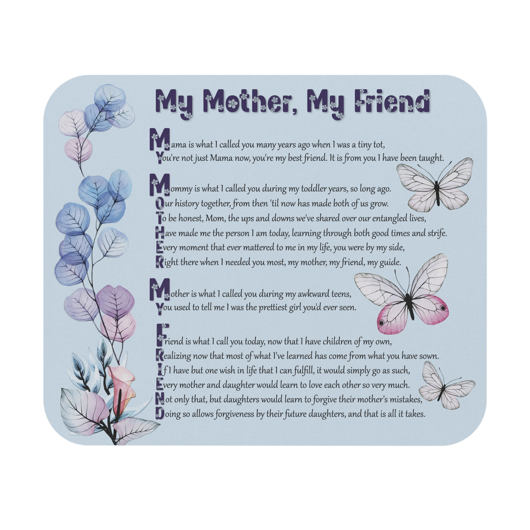It's Just a Phrase Acrostic Poem Mouse Pad - "My Mother, My Friend"