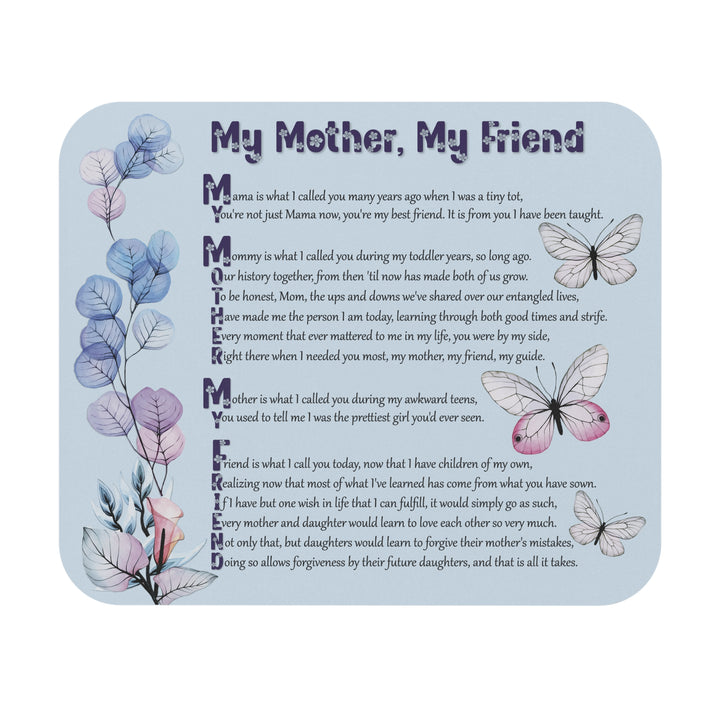 It's Just a Phrase Acrostic Poem Mouse Pad - "My Mother, My Friend"