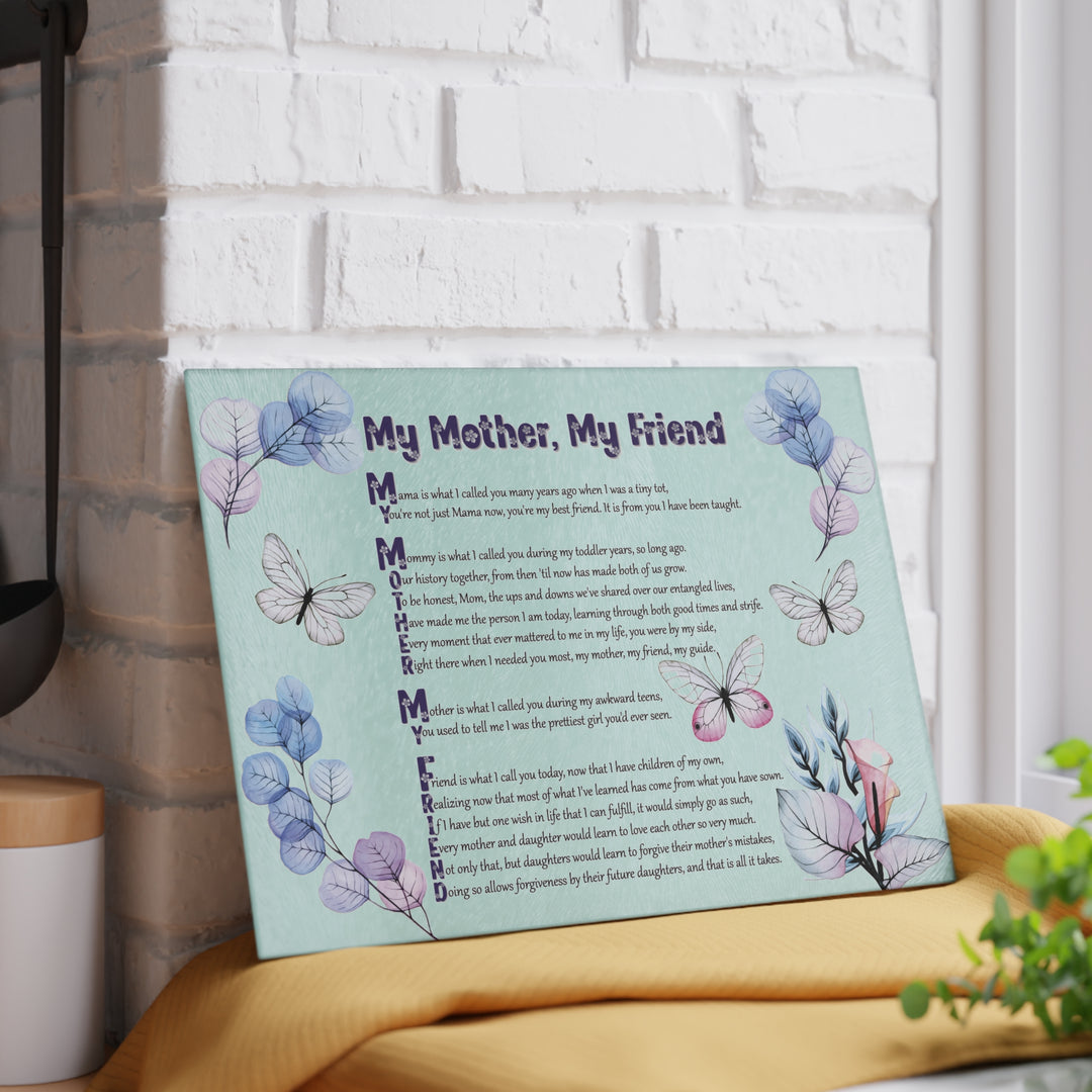 My Mother, My Friend Acrostic Poem Glass Cutting Board - Translucent Flowers