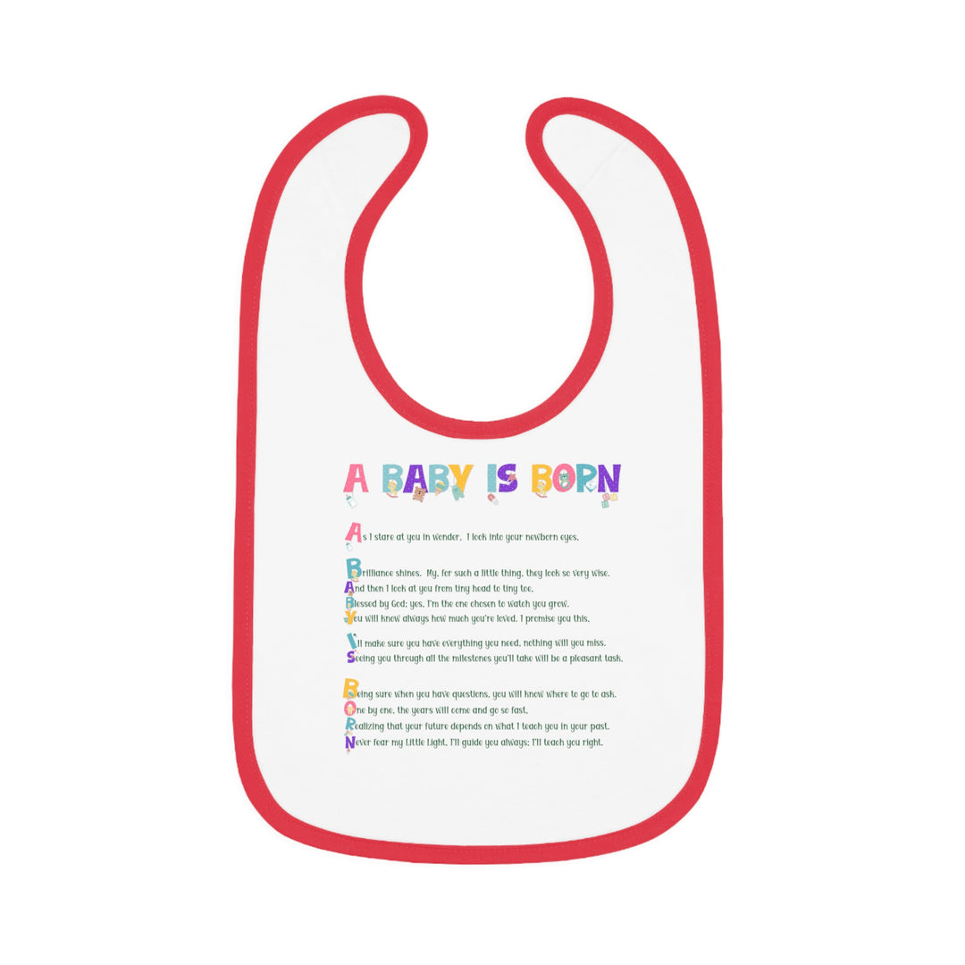 Baby Steps Acrostic Poem - Contrast Trim Jersey Bib - "A Baby is Born" Baby Items Font