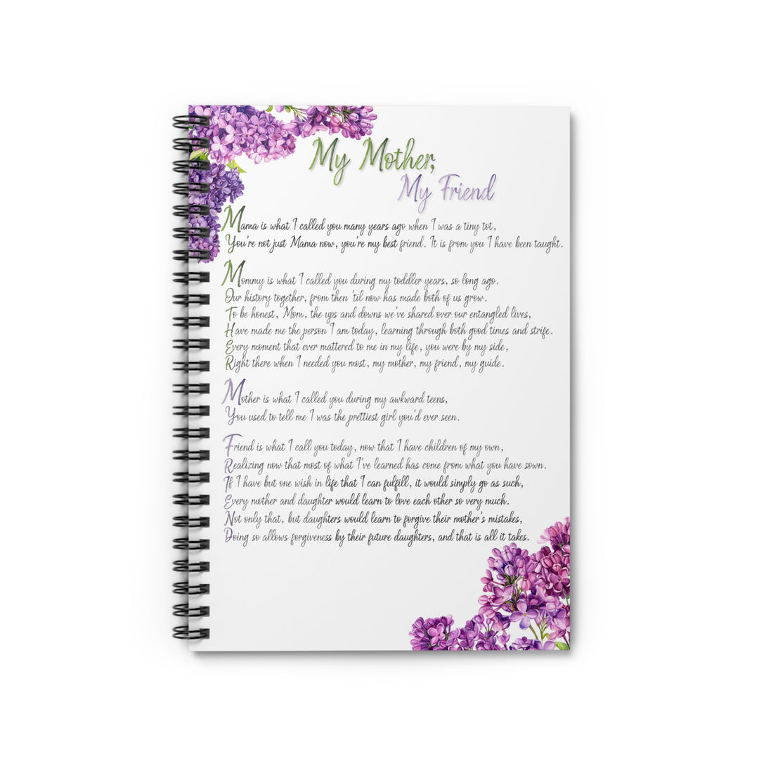 It's Just a Phrase "My Mother, My Friend" Spiral Notebook - Ruled Line