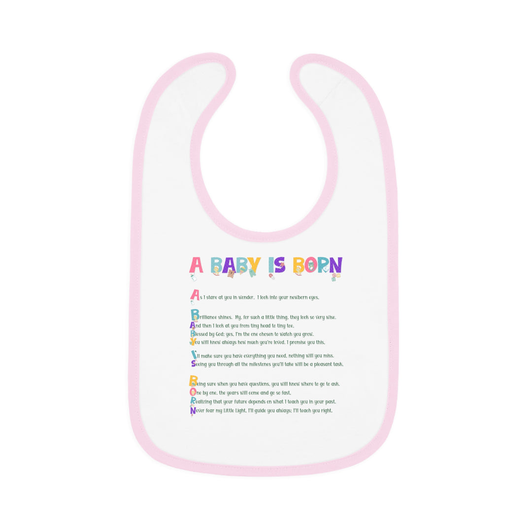 "A Baby is Born" "Baby Feet" Acrostic Poem  Contrast Trim Jersey Bib - Baby Items Font