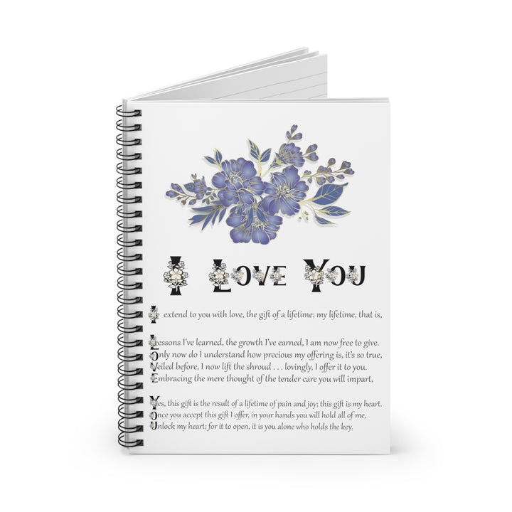 It's Just a Phrase "I Love You" Spiral Notebook - Ruled Line