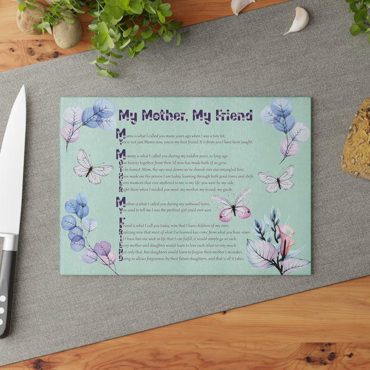 It's Just a Phrase Glass Cutting Board - "My Mother, My Friend"