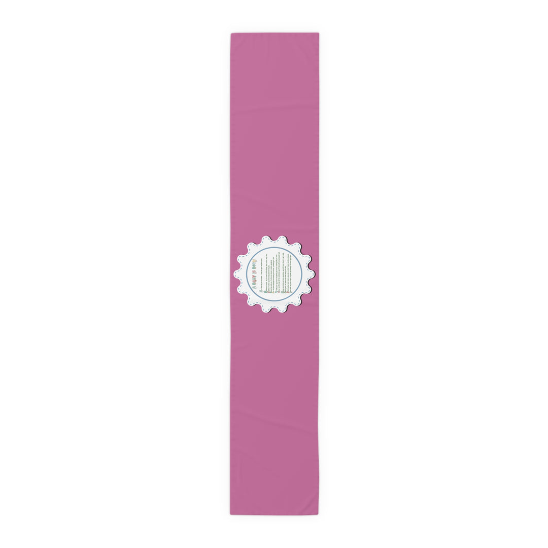 “A Baby is Born” Table Runner - Baby Items Font - Pink - No Personalization