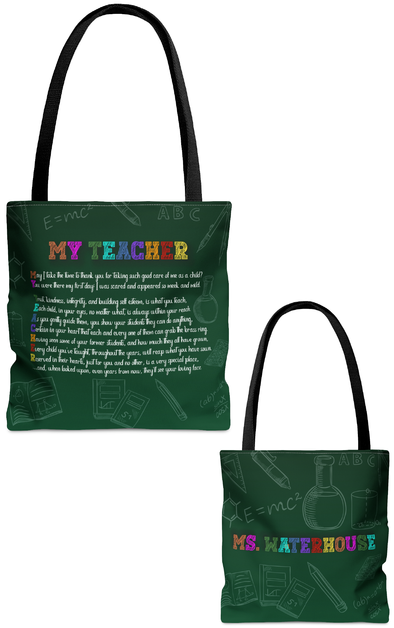 Two green tote bags with acrostic poems spelling out 'MY TEACHER' on the front, one featuring a black handle and the other a colorful one. Both bags have similar designs with doodle-style illustrations of teachers' faces, chalk, and science-related imagery.