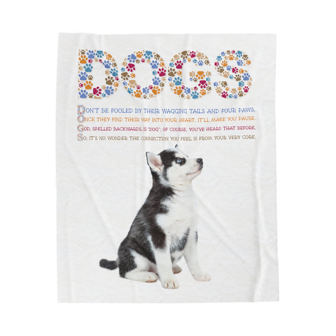 Siberian Huskie Velveteen Plush Blanket with Acrostic Poem Spelling out "Dogs". Christmas Gift for Child or Adult