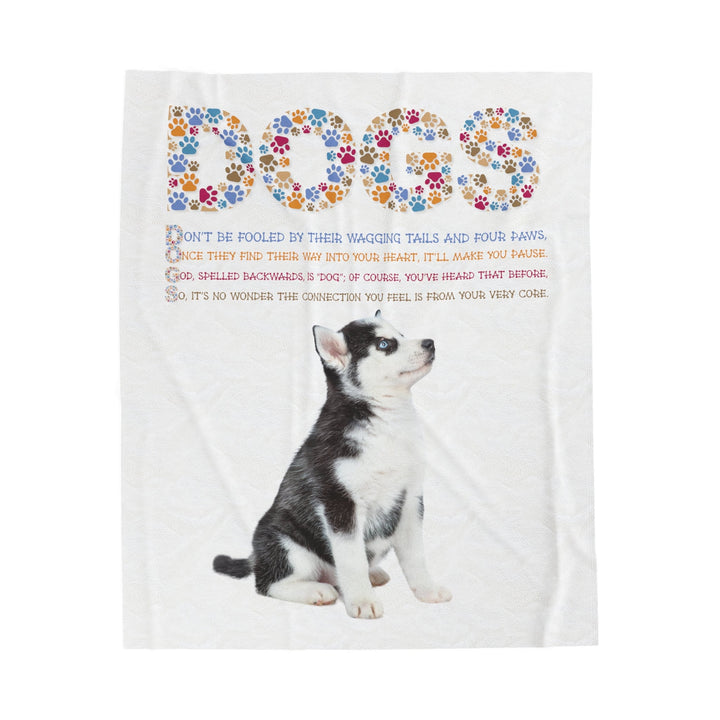 Siberian Huskie Velveteen Plush Blanket with Acrostic Poem Spelling out "Dogs". Christmas Gift for Child or Adult