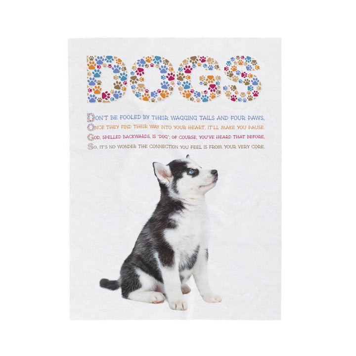 Siberian Huskie Velveteen Plush Blanket with Acrostic Poem Spelling out "Dogs". Christmas Gift for Child or Adult